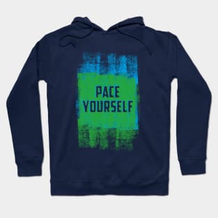 Pace Yourself Hoodie